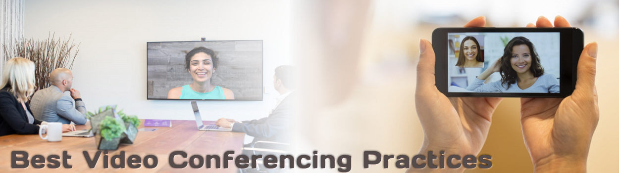 Video Conferencing Best Practices